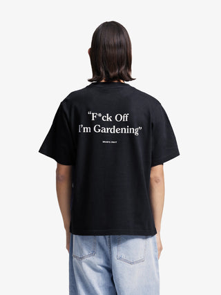 F*ck Off I'm Gardening T-shirt - Black