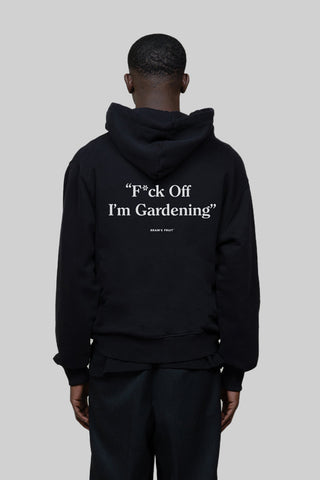 F*ck Off I'm Gardening Hoodie - Black