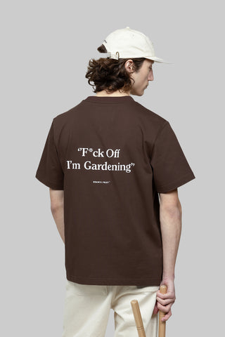 F*ck Off I'm Gardening T-shirt - Brown