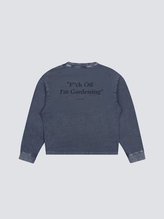 Distressed "F*ck Off I'm Gardening" Longsleeve - Washed Midnight Blue