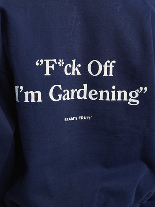 “F*ck Off I'm Gardening” Crewneck - Navy