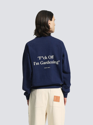 “F*ck Off I'm Gardening” Crewneck - Navy