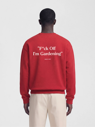 F*ck Off I'm Gardening Crewneck - Red