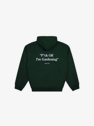 F*ck Off I'm Gardening Hoodie - Green
