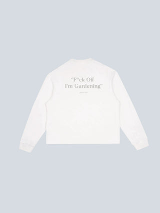"F*ck Off I'm Gardening” Longsleeve Distressed - White