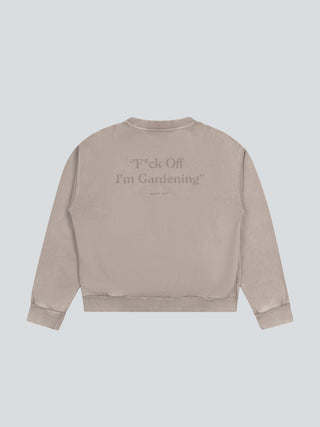 Distressed “F*ck Off I'm Gardening” Crewneck - Washed Khaki