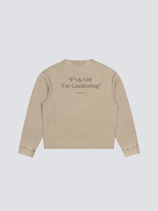 Distressed "F*ck Off I'm Gardening" Longsleeve - Washed Khaki