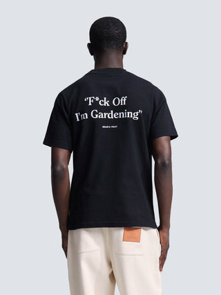 F*ck Off I'm Gardening T-Shirt - Black