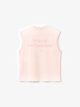 Distressed “F*ck Off I'm Gardening” Sleeveless T-shirt - Strawberry Milkshake Pink