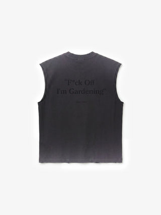 Distressed “F*ck Off I'm Gardening” Sleeveless T-shirt - Shadow Black