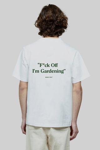 F*ck Off I'm Gardening T-shirt - White