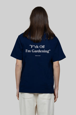 F*ck Off I'm Gardening T-shirt - Navy