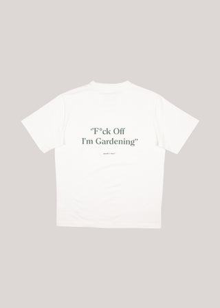 F*ck Off I'm Gardening T-shirt - White